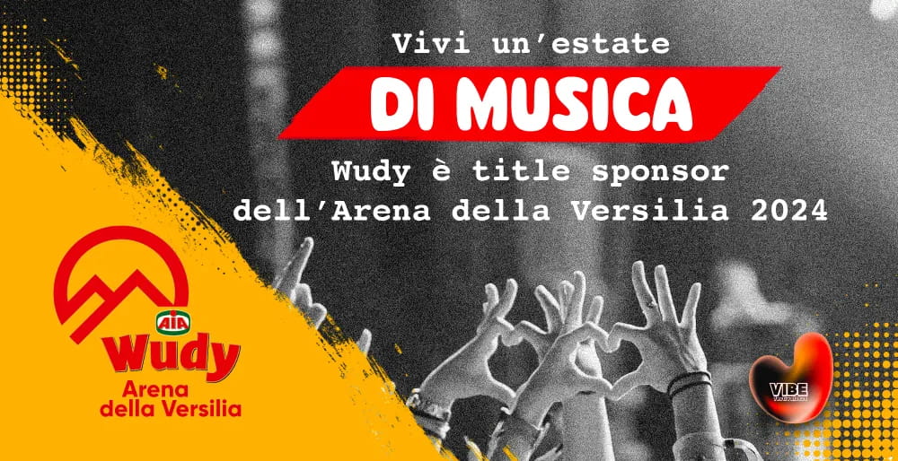 Vivi il MEGLIO DELLA TUA ESTATE insieme a Wudy